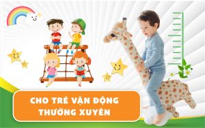 Cho trẻ vận động thường xuyên