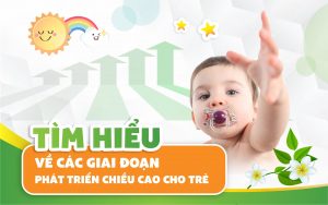 Tìm hiểu về các giai đoạn phát triển chiều cao cho trẻ