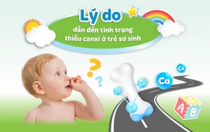 Lý do dẫn đến tình trạng thiếu canxi ở trẻ sơ sinh